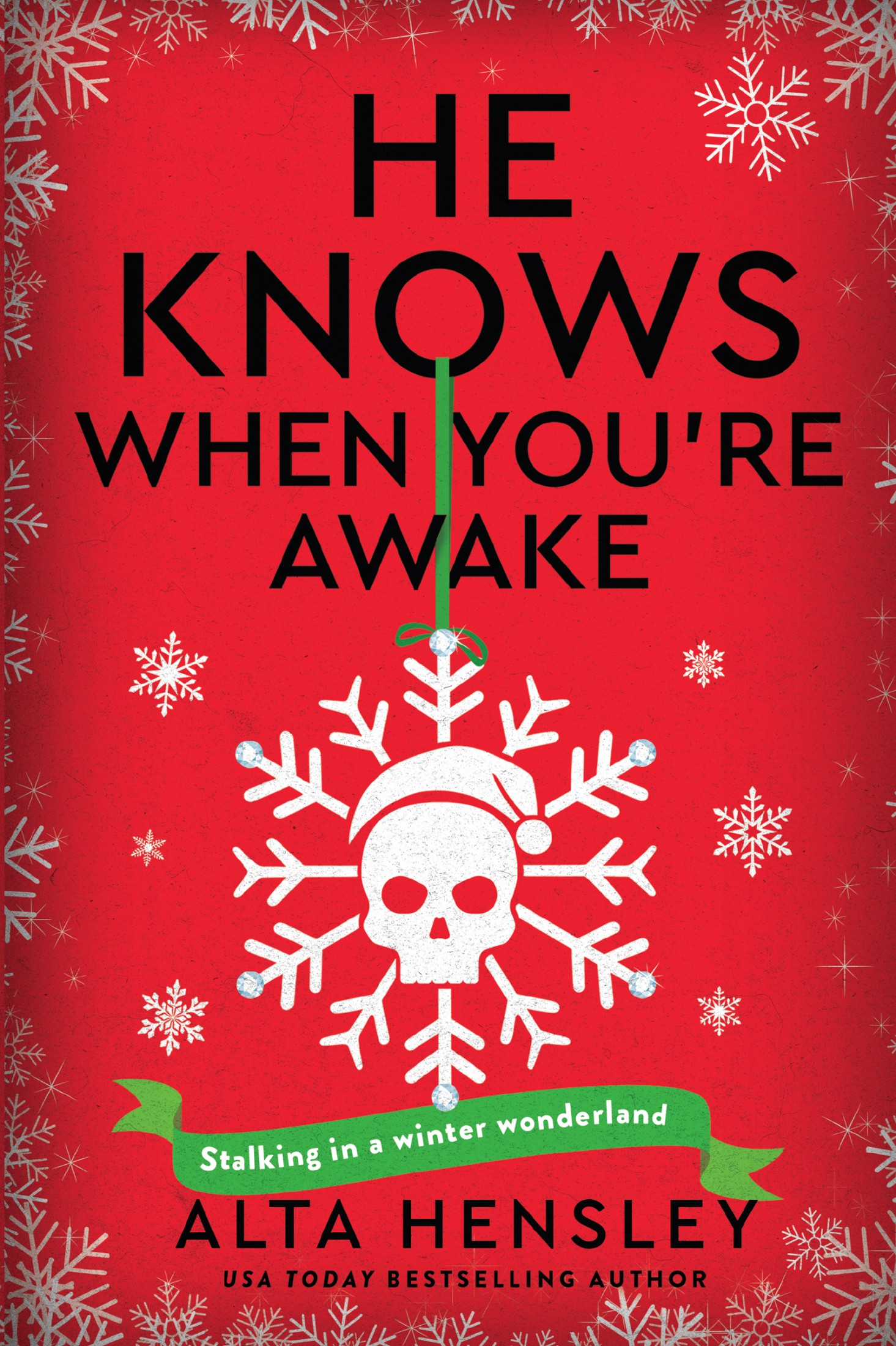 He Knows When You’re Awake