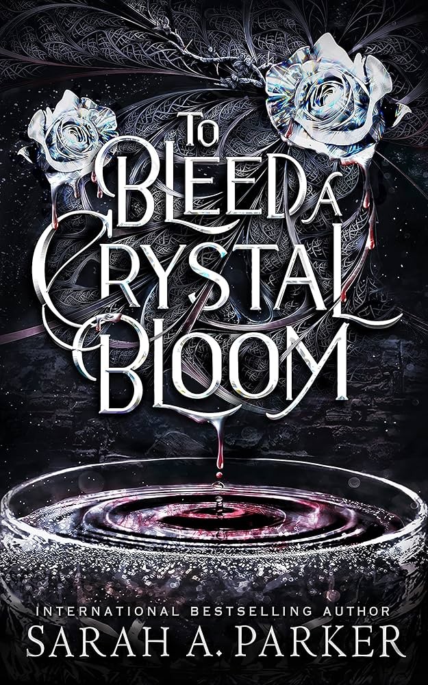 To Bleed a Crystal Bloom