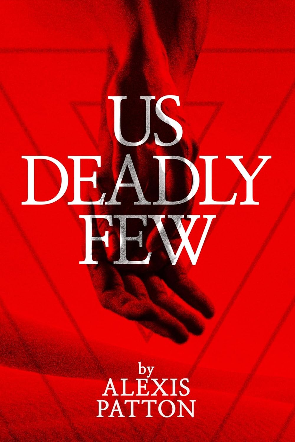 Us Deadly Few